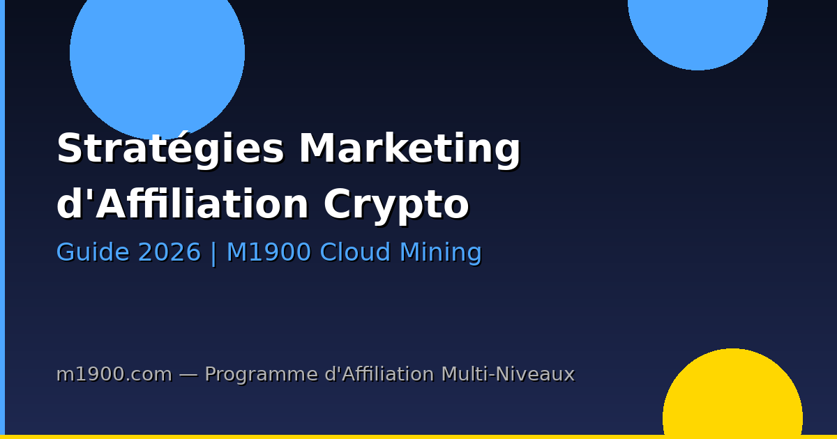 Stratégies Marketing d'Affiliation Crypto pour Créateurs de Contenu